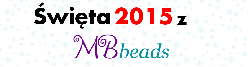 MBbeads.pl - Święta 2015 z MBbeads